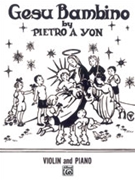 Gesu Bambino by Yon Pietro A for Violin and Piano