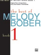 Best Of Melody Bober Book 1 by Bober Melody for Piano