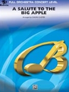 Salute To The Big Apple by - Custer - for Full Orchestra