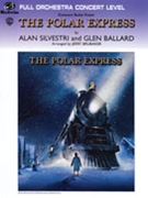Polar Express Concert Suite by Silvestri Alan - Brubaker Jerry - for Full Orchestra