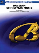 Russian Christmas Music by Reed Alfred - McAlister Clark - for Full Orchestra