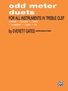 Odd Meter Duets by Gates Everett for Treble Clef Instruments