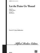 Let The Praise Go Round by Boyce William - Hopson Hal H - for SAB and Piano