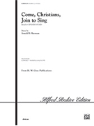 Come Christians Join To Sing by - Sherman Arnold B - for Instrumental Parts