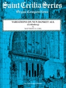 Nun Danket Alle by - Corl Matthew H - for Organ Solo