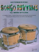 Authentic Bongo Rhythms by Evans Bill for Percussion (Rev Ed.)