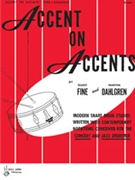 Accent On Accents Bk 1 by Fine and Dahlgren for Snare Drum Method (Book 1)