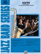 Cute by Hefti Neal - Custer Calvin - for Jazz Ensemble