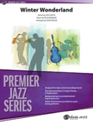 Winter Wonderland by Bernard Felix - Wolpe Dave - for Jazz Ensemble
