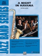 Night In Havana A by Lopez Victor for Jazz Ensemble