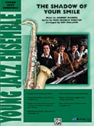 Shadow Of Your Smile by Mandel Johnny - Phillippe Roy - for Jazz Ensemble