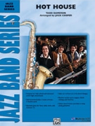 Hot House by Dameron Tadd - Cooper Jack - for Jazz Ensemble