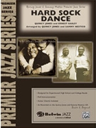 Hard Sock Dance by Jones Quincy/bailey - Jones Quincy/nestic - for Jazz Ensemble