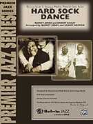 Hard Sock Dance by Jones Quincy/bailey - Jones Quincy/nestic - for Full Score