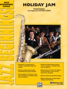 Holiday Jam by Traditional - Lopez Victor - for Jazz Ensemble