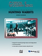 Hunting Wabbits by Goodwin Gordon for Jazz Ensemble