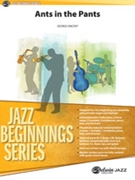 Ants In The Pants by Vincent George for Jazz Ensemble