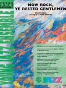 Now Rock Ye Rested Gentlemen by - Smukal Mike - for Jazz Ensemble