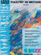 Poultry In Motion by Berg Kris for Jazz Ensemble