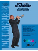Bye Bye Blackbird by Henderson Ray - Rivello Dave - for Jazz Ensemble