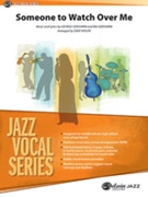 Someone To Watch Over Me by Gershwin George - Wolpe Dave - for Big Band with Vocal