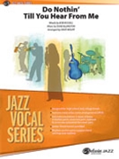 Do Nothin' Till You Hear From Me by Ellington Duke - Wolpe Dave - for Big Band with Vocal