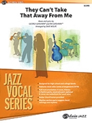 They Cant Take That Away from Me by Gershwin George and Ira - Wolpe Dave - for Conductor