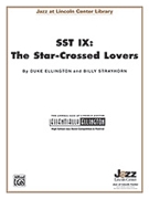 SST IX: The Star Crossed Lovers by Ellington Duke for Conductor