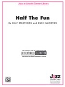 Half The Fun by Ellington Duke - Berger and Wallarab - for Jazz Ensemble