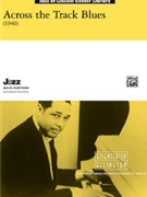 Across The Track Blues by Ellington Duke - Berger David - for Jazz Ensemble