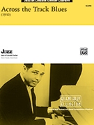 Across the Track Blues by Ellington Duke for Conductor