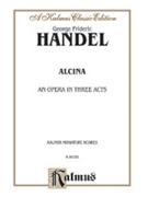 Alcina (1735) by Handel George Frideric for Voice