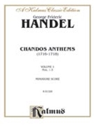 Chandos Anthems: 1. O Be Joyful in the Lord 2. In the Lord I Put by Handel George Frideric for Choir