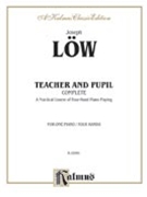 Teacher and Pupil Complete by Low Josef for Piano