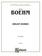 Organ Works by Boehm Carl for Organ