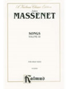Songs Volume 3 by Massenet Jules - High - for High Voice Collection