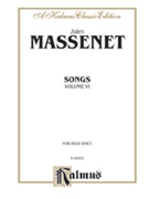 Songs Volume 6 by Massenet Jules - High - for High Voice Collection
