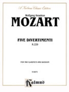 5 Divertimenti K229 by Mozart Wolfgang Amadeus for Woodwind Trio