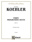 40 Progressive Duets Opus 55 by Kohler Ernesto for Flute Duet
