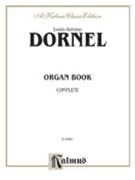Organ Book Complete by Dornel Louis-Antoine for Organ