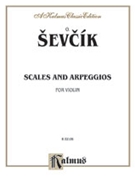 Sevcik for Violin (Scales and Arpeggios) by Sevcik Otakar for Violin