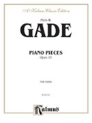 Piano Pieces Opus 19 by Gade Niels Wilhelm for Piano