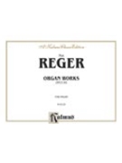 Organ Works Opus 65 by Reger Max for Organ