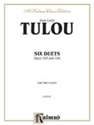 6 Duets Opus 103104 by Tulou Jean-Louis for Flute Duet