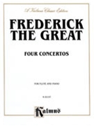 4 Concertos by Frederick the Great for Flute and Piano