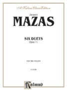 Six Duets Op. 71 by Mazas Jacques Fereol for Violin