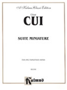 Suite Miniature by Cui Cesar for 1 Piano 4 Hands