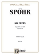 6 Duets Volume 2 Opus 150153 by Spohr Ludwig (Louis) for Violin Duet