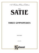 3 Gymnopedies by Satie Erik for Piano