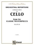 Orchestral Repertoire: Complete Parts for Cello from the Classic by for Cello
